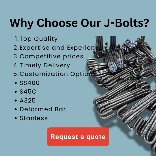 Custom J-bolts manufactured to your exact specifications.